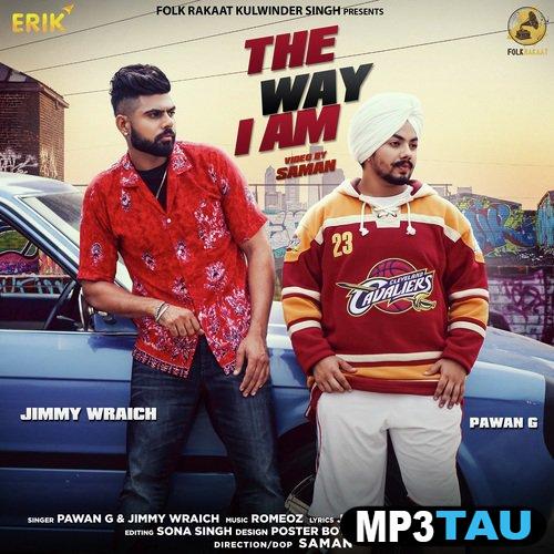 The-Way-I-Am Jimmy Wraich mp3 song lyrics